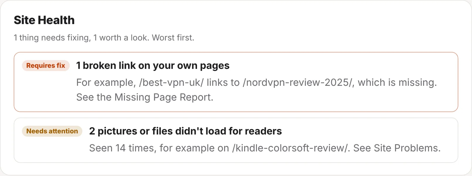 The Site Health card: 1 thing needs fixing, 1 worth a look. 1 broken link on your own pages, marked Requires fix, and 2 pictures or files didn't load for readers, marked Needs attention